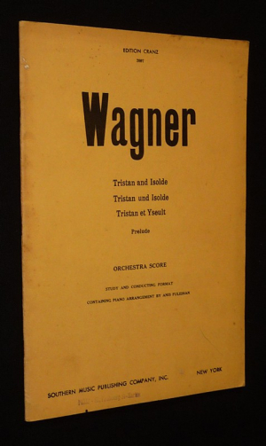 Wagner :Tristan et Yseult - Prelude - Orchestra score, study and conducting format containing piano arrangement by Anis Fuleihan