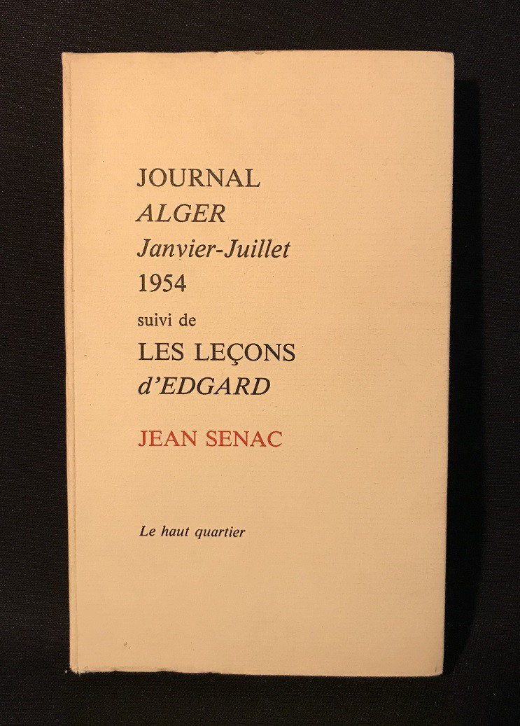 Journal Alger, Janvier-Juillet 1954, suivi de, Les Leçons d'Edgard