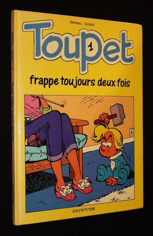 Toupet, T1 : Toupet frappe toujours deux fois