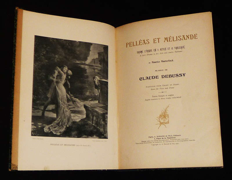 Pelléas et Mélisande. Drame lyrique en 5 actes et 12 tableaux. Partition pour chant et piano