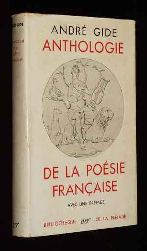 Anthologie de la poésie française de Gide (Bibliothèque de la Pléiade)