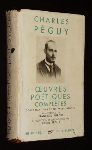 Oeuvres poétiques complètes de Charles Péguy (Bibliothèque de la Pléiade)