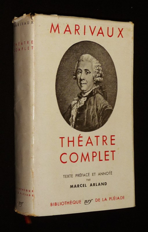 Théâtre complet de Marivaux (Bibliothèque de la Pléiade)