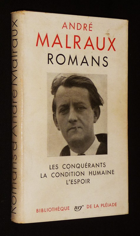 Romans d'André Malraux (Bibliothèque de la Pléiade)