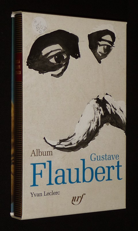Album Gustave Flaubert (Bibliothèque de la Pléiade)