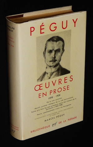 Oeuvres en prose de Charles Péguy, 1898-1908 (Bibliothèque de la Pléiade)