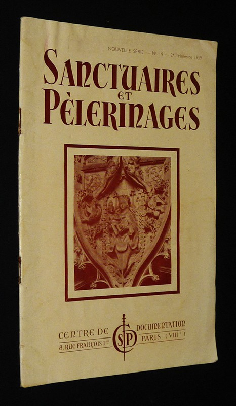 Sanctuaires et pèlerinages (n°14, 2ème trimestre 1959)