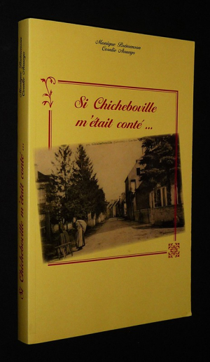 Si Chicheboville m'était conté