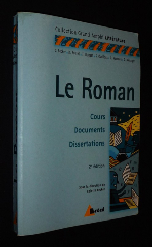 Le Roman : Cours, documents, dissertations