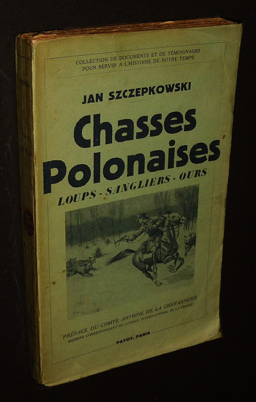 Chasses polonaises : Loups - Sangliers - Ours