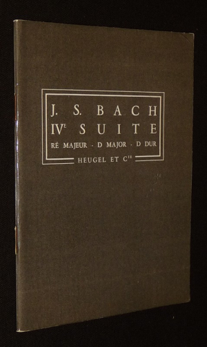 J. S. Bach : IVe suite en ré majeur, P. H. 78