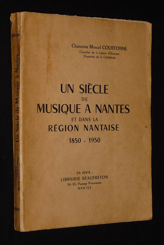 Un siècle de musique à Nantes et dans la région nantaise, 1850-1950