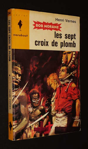 Bob Morane : Les sept croix de plomb