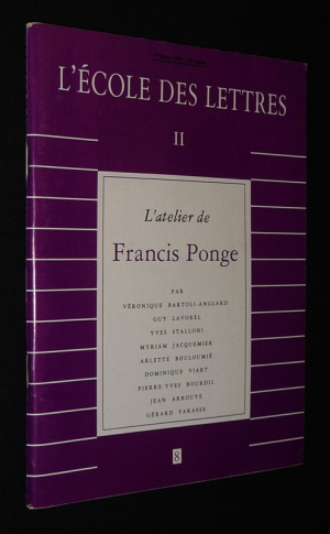 L'Ecole des lettres II (n°, 1er février 1989) : L'atelier de Francis Ponge