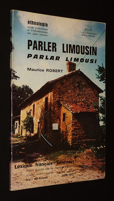Ethnologia (numéro spécial, juin 1977) : Parler Limousin - Parlar Limousi