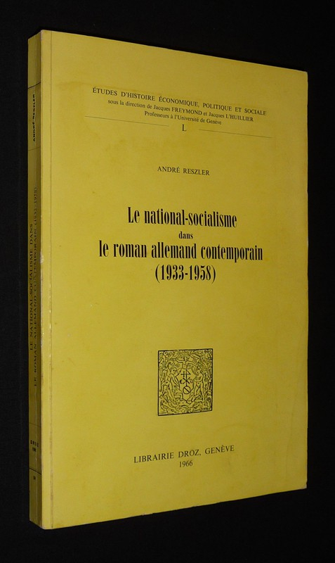 Le National-socialisme dans le roman allemand contemporain (1933-1958)