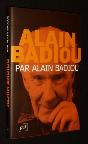 Alain Badiou par Alain Badiou