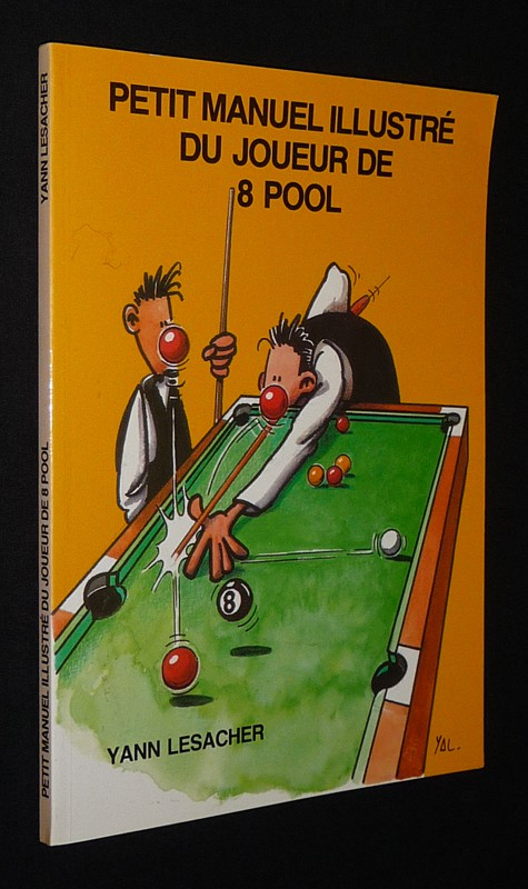 Petit manuel illustré du joueur de 8 pool