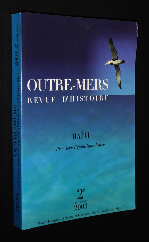 Outre-Mers (n°340-341, 2e semestre 2003) : Haïti, première république noire