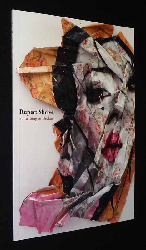 Ruper Shrive : Something to Declare (7 novembre - 20 décembre 2008)