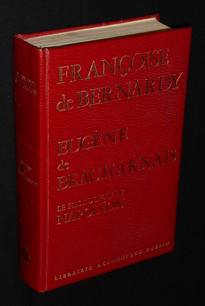 Eugène de Beauharnais, le fils adoptif de Napoléon