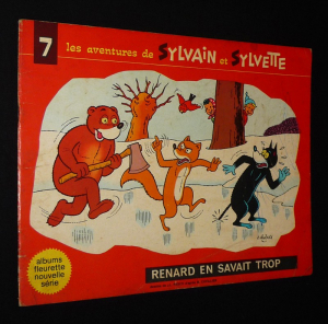 Les Aventures de Sylvain et Sylvette, T7 : Renard en savait trop (Albums Fleurette - nouvelle série)