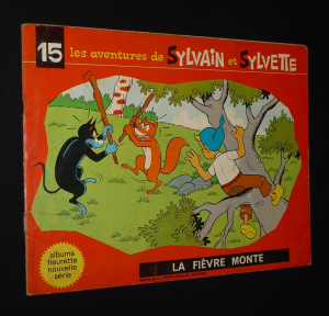 Les Aventures de Sylvain et Sylvette, T15 : La fièvre monte (Albums Fleurette - nouvelle série)