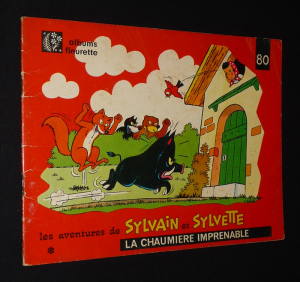 Les Aventures de Sylvain et Sylvette, T80 : La Chaumière imprenable (Albums Fleurette)