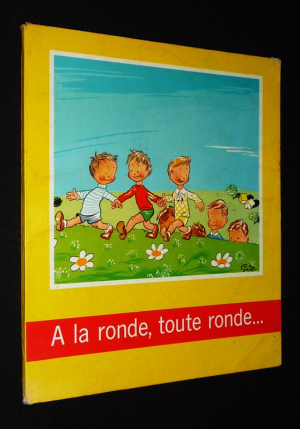 A la ronde, toute ronde