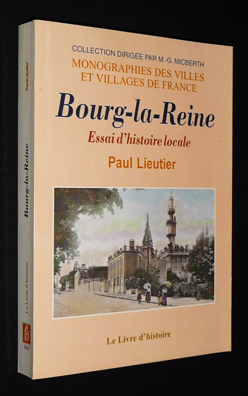 Bourg-la-Reine : Essai d'histoire locale