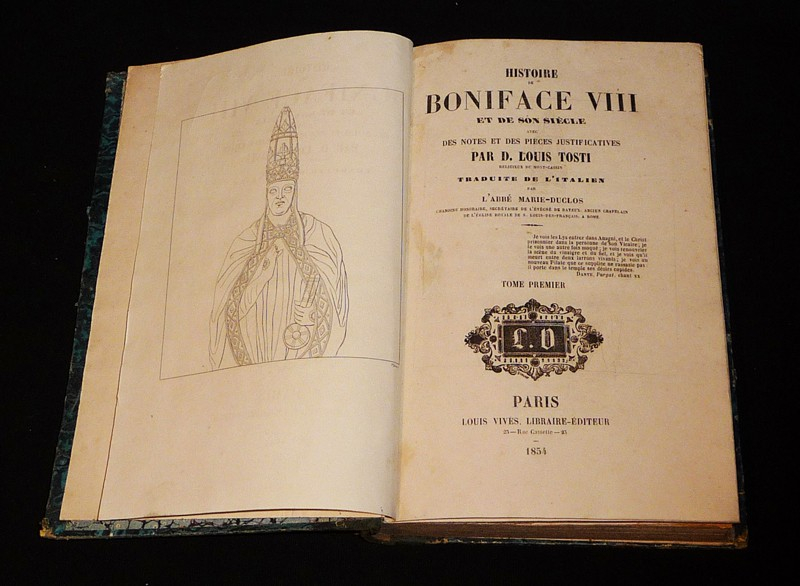 Histoire de Boniface VIII et de son siècle avec des notes et des pièces justificatives