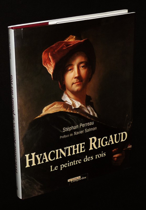 Hyacinthe Rigaud, le peintre des rois