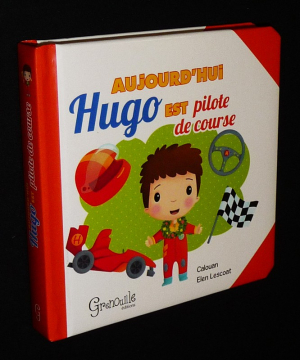 Aujourd'hui, Hugo est pilote de course