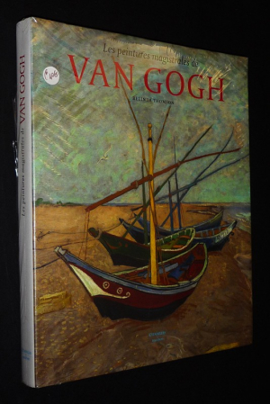 Van Gogh : Les peintures magistrales