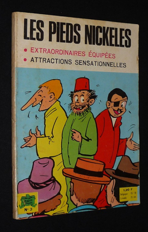 Les Pieds Nickelés : Extraordinaires équipées - Attractions sensationnelles (Les beaux albums de la jeunesse joyeuse, n°3)