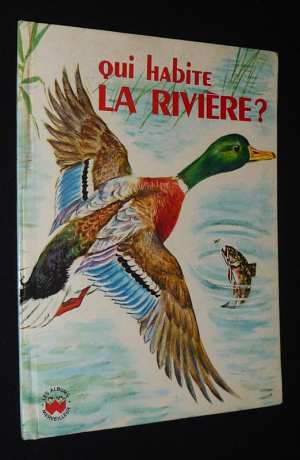 Qui habite la rivière ?