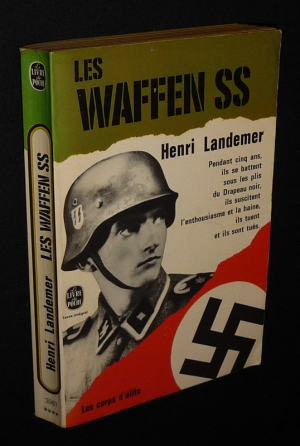 Les Corps d'élite : Les Waffen SS