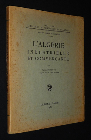 L'Algérie industrielle et commerçante