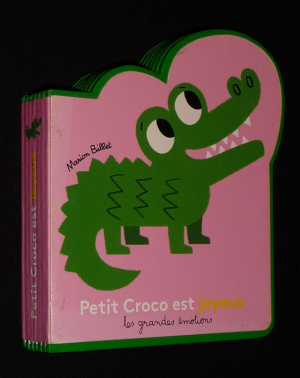 Petit Croco est joyeux  (Collection Les Grandes Emotions)
