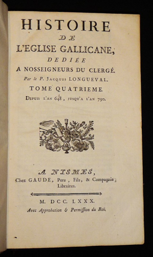 Histoire de l'église gallicane, Tome 4 : Depuis l'an 648, jusqu'à l'an 790