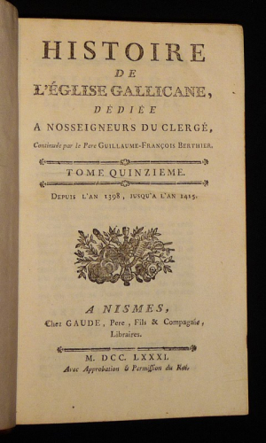 Histoire de l'église gallicane, Tome 15 : Depuis l'an 1398, jusqu'à l'an 1415