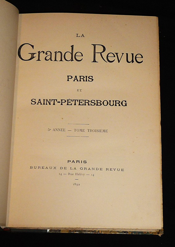 La Grande Revue Paris et Saint-Petersbourg (5e année, Tome 3 - 2e trimestre 1892)