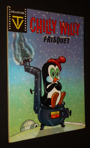 Chilly Willy - Frisquet : Le touriste chasse-dragon