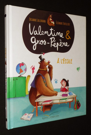 Valentine et Gros-Pépère à l'école