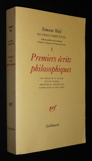 Oeuvres complètes de Simone Weil, Tome 1 : Premiers écrits philosophiques