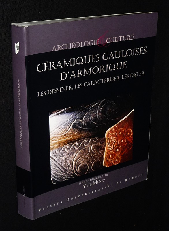 Céramiques gauloises d'Armorique : Les dessiner, les caractériser, les dater