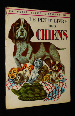 Le Petit Livre des chiens