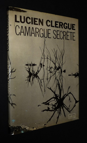 Camargue secrète