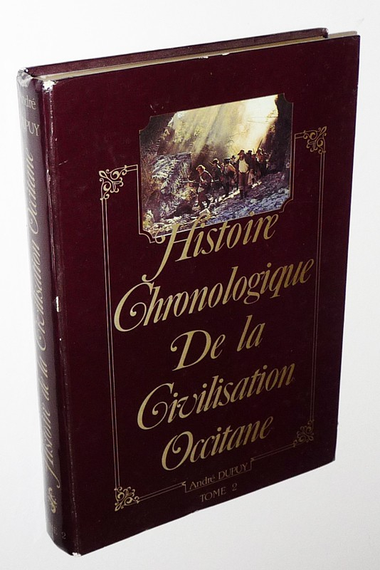 Histoire chronologique de la civilisation occitane, Tome 2 : de 1500 à 1840