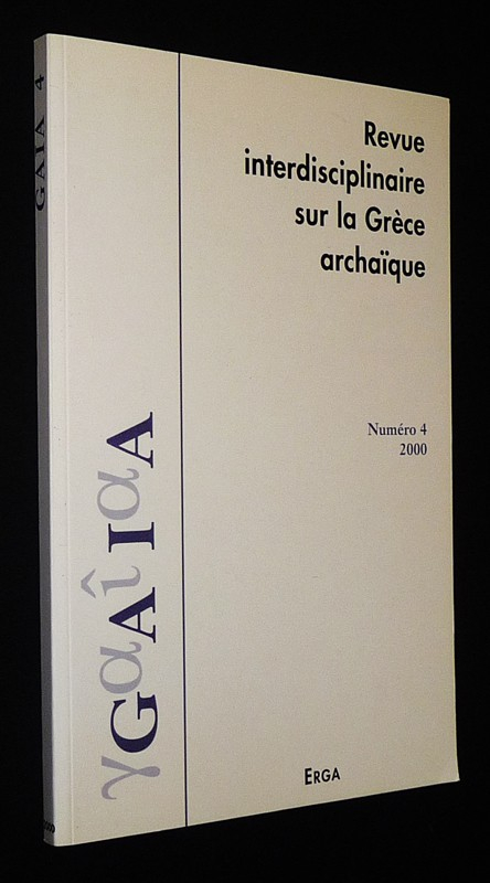 GAIA, revue interdisciplinaire sur la Grèce archaïque (n°4, 2000)